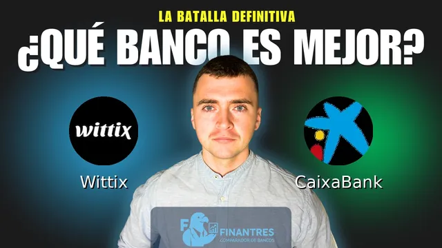 Comparativa de Wittix vs CaixaBank: ¿Cuál es mejor banco? Comparativa de Wittix vs CaixaBank: ¿Cuál es mejor banco?