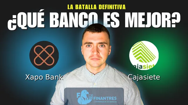 Comparativa de Xapo Bank vs Cajasiete: ¿Cuál es mejor banco? Comparativa de Xapo Bank vs Cajasiete: ¿Cuál es mejor banco?